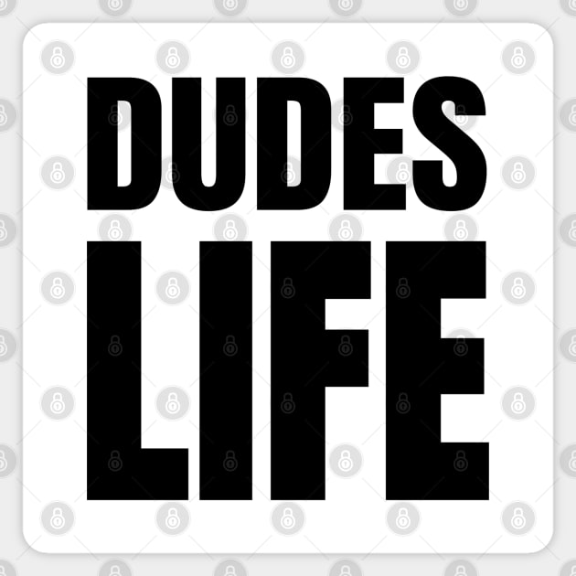 Dudes Life - 80s Music Parody Design Sticker by tnts